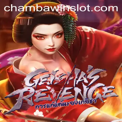 Explore the Mysteries of GeishasRevenge: A New Gaming Phenomenon with CHAMBAWIN.COM